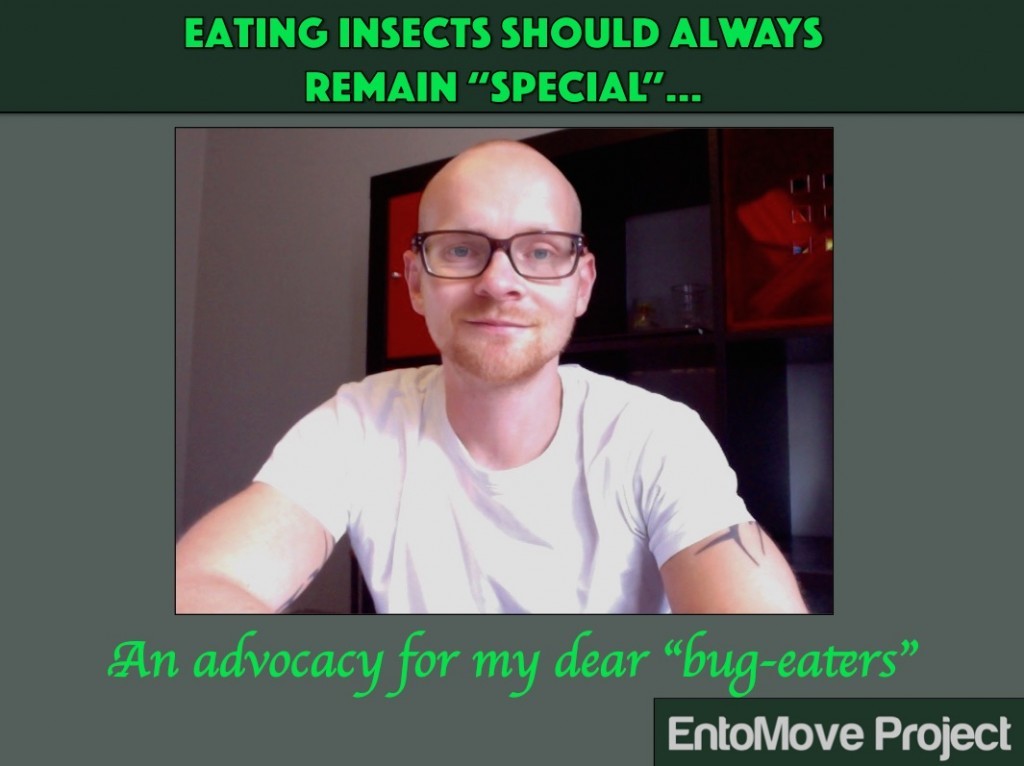 Eating insects should always remain "special"